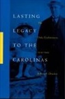 Durden, Robert F Durden, Robert F. Durden, Robert Franklin Durden - Lasting Legacy to the Carolinas