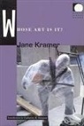 Jane Kramer, Kramer, Jane Kramer - Whose Art Is It?