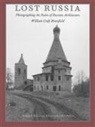 Brumfield, William Craft Brumfield, William Craftbrumfield - Lost Russia