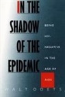 Odets, Walt Odets, Walt Odets - In the Shadow of the Epidemic