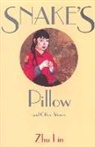 Lin Chu, Zhu Lin, Lin Zhu - Snake's Pillow and Other Stories