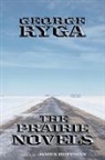 George Ryga, James Hoffman, James Hoffman - The Prairie Novels