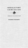 Reinert, Thomas Reinert - Regulating Confusion
