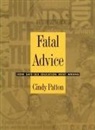 Cindy Patton, Patton, Cindy Patton - Fatal Advice