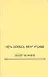 Albanese, Denise Albanese, Denise Albanese - New Science, New World