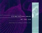 Bush, David M Bush, David M. Bush, David M. Bush, William J Neal, William J. Neal... - Living by the Rules of the Sea