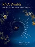 John F Atkins, John F. Atkins, Thomas R Cech, Raymond F Gesteland, John F Atkins, John F (University of Utah and University College Cork) Atkins... - RNA Worlds: From Life's Origins to Diversity in Gene Regulation