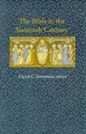 International Colloquy on the History of, Steinmetz, David C. Steinmetz, ed. Steinmetz, David C Steinmetz, David C. Steinmetz - The Bible in the Sixteenth Century