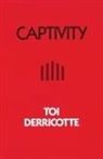Toi Derricotte - Captivity