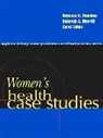 Rebecca Donohue, etc., Deborah Morrill, Deborah A. Morrill, Carol Tallon - Women's Health Case Studies