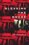 Jim Daniels - Blessing the House