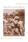 David Wojahn - The Falling Hour