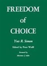 Yves R. Simon, Yves Renee Marie Simon, Peter Wolff - Freedom of Choice