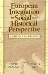 Jytte Klausen, Jytte Klausen, Louise Tilly, Louise A Tilly, Louise A. Tilly - European Integration in Social and Historical Perspective