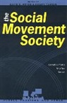 David S Meyer, David S. Meyer, Sidney Tarrow, Sidney G. Tarrow - The Social Movement Society