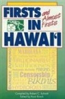 Robert Schmitt, Robert C Schmitt, Robert C. Schmitt, Ronn Ronck, Robert C. Schmitt - Firsts and Almost Firsts in Hawaii
