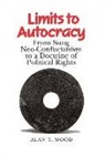 Alan T Wood, Alan T. Wood, Alan Thomas Wood - Limits to Autocracy