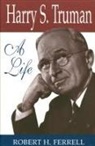 Robert H Ferrell, Robert H. Ferrell - Harry S. Truman