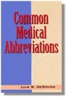 de Sousa, Luis De Sousa, Luis R. DeSousa - Common Medical Abbreviations
