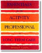 Sue Lanza, Susan E. Lanza - Essentials for the Activity Professional in Long Term Care
