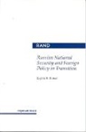 Eugene B Rumer, Eugene B. Rumer - Russian National Security and Foreign Policy in Transition