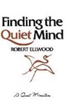 Robert Ellwood, Robert S. Ellwood - Finding the Quiet Mind