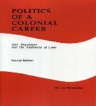Mark Burkholder, Mark A. Burkholder, William Beezley, William H Beezley, William H. Beezley, Judith Ewell - Politics of a Colonial Career