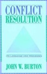 John Burton, John W Burton, John W. Burton - Conflict Resolution