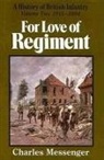 Charles Messenger - For Love of Regiment