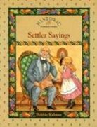 Bobbie Kalman, Barbara Bedell - Settler Sayings