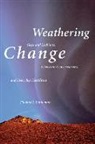 Thomas J. Linneman, Thomas John Linneman, Mary Mitchell - Weathering Change