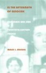 Mandel, Maud Mandel, Maud S Mandel, Maud S. Mandel, Maud S. Mandel - In the Aftermath of Genocide