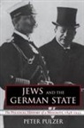 Peter Pulzer, Peter G.J. Pulzer - Jews and the German State