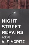 A. F. Moritz, A.F. Moritz - Night Street Repairs