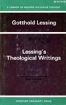 Lessing Gotthold, Lessing, Gotthold Lessing, Gotthold Ephraim Lessing - Lessing's Theological Writings