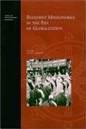George J. Tanabe, Linda Learman - Buddhist Missionaries in the Era of Globalization