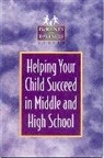 Kristen Amundson, Kristen J Amundson, Kristen J. Amundson, Amundson Kristen J. - Helping Your Child Succeed in Middle and High School