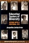 Jacqueline Jordan Irvine, James A Banks, James A. Banks - Educating Teachers for Diversity