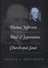 Daniel Dreisbach, Daniel L. Dreisbach, John Taylor - Thomas Jefferson and the Wall of Separation Between Church and State