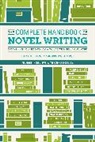 Writers Digest, Writer''''s Digest, Writer's Digest Books, Writers Digest Editors, Writer's Digest Editors, Writer's Digest - The Complete Handbook of Novel Writing