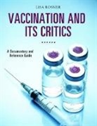 Lisa Rosner - Vaccination and Its Critics