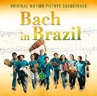 Johann Sebastian Bach - Bach In Brazil, 1 Audio-CD (Soundtrack) (Hörbuch)