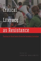 Larain Wallowitz, Laraine Wallowitz - Critical Literacy as Resistance