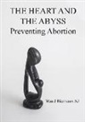 Ward Biemans - The Heart and the Abyss: Preventing Abortion