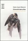 Mario Ajazzi Mancini - L'eternità invecchia. Sulla poesia di Paul Celan