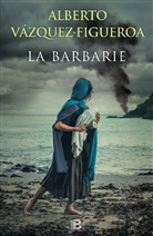 Alberto Vazquez-Figueroa, Alberto Vázquez-Figueroa - La Barbarie/ The Barbarism