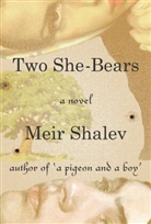 Stuart Schoffman, Meir Shalev - Two She-Bears