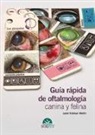 Guía rápica de oftalmología canina y felina