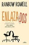 Rainbow Rowell - Enlazados / Attachments: A Novel