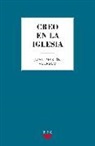 Juan Martín Velasco - Creo en la Iglesia